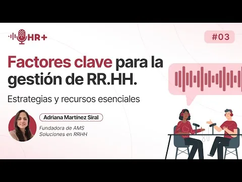 Webinar: Factores clave para la gestión de RR.HH., Adriana Martínez